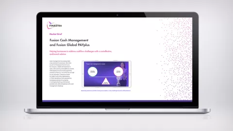 Fusion Cash Management and Fusion Global PAYplus Market Brief