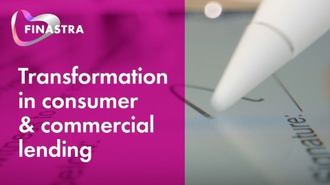 Transformation in consumer & commercial lending